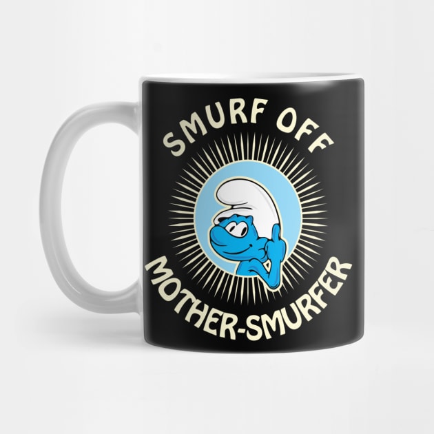 Smurf Off by Renegade Rags